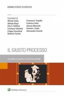 IL GIUSTO PROCESSO.