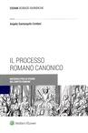 IL PROCESSO ROMANO CANONICO