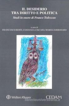 IL DESIDERIO TRA DIRITTO E POLITICA.