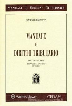 MANUALE DI DIRITTO TRIBUTARIO. PARTE GENERALE