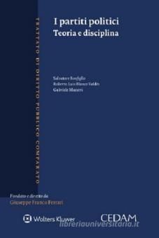 I PARTITI POLITICI. TEORIA E DISCIPLINA