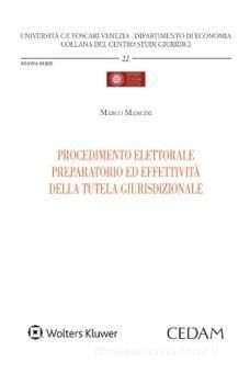 PROCEDIMENTO ELETTORALE PREPARATORIO ED EFFETTIVITÀ DELLA TUTELA GIURISDIZIONALE