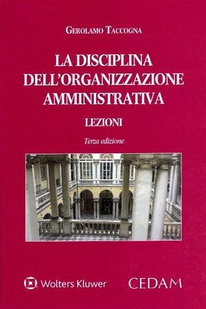 LA DISCIPLINA DELL'ORGANIZZAZIONE AMMINISTRATIVA