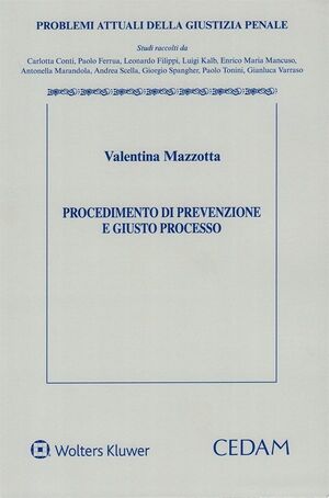 PROCEDIMENTO DI PREVENZIONE E GIUSTO PROCESSO