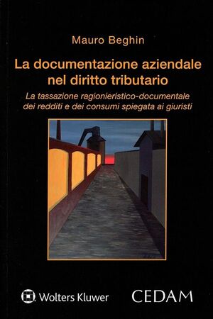LA DOCUMENTAZIONE AZIENDALE NEL DIRITTO TRIBUTARIO.
