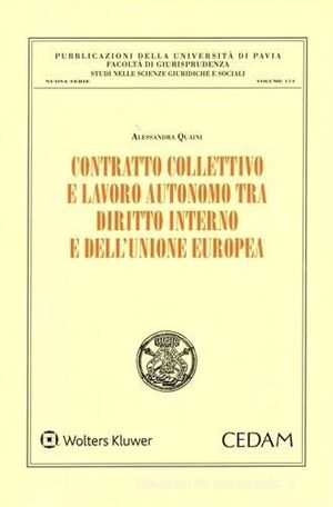 CONTRATTO COLLETTIVO E LAVORO AUTONOMO TRA DIRITTO INTERNO E DELL'UNIONE EUROPEA