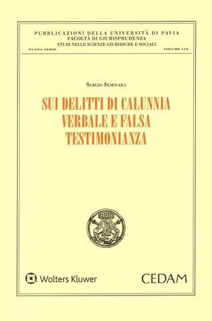 SUI DELITTI DI CALUNNIA VERBALE E FALSA TESTIMONIANZA