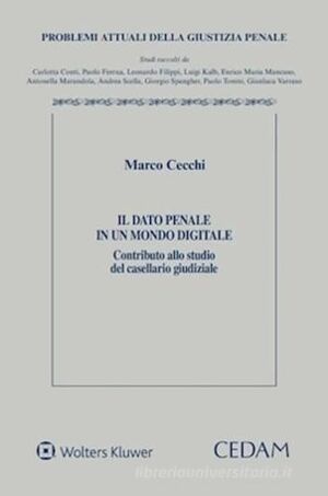 IL DATO PENALE IN UN MONDO DIGITALE.