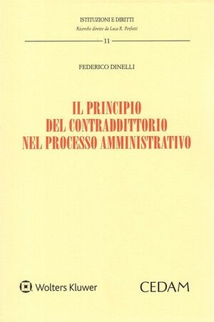 IL PRINCIPIO DEL CONTRADDITTORIO NEL PROCESSO AMMINISTRATIVO