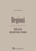 REGIONI. DALLA STORIA ALLA GOVERNANCE EUROPEA