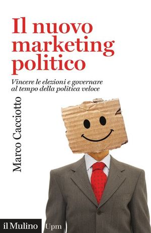 IL NUOVO MARKETING POLITICO