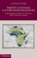 EREDITÀ COLONIALE E COSTRUZIONE DELL'EUROPA.