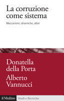 LA CORRUZIONE COME SISTEMA.