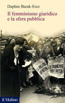 IL FEMMINISMO GIURIDICO E LA SFERA PUBBLICA