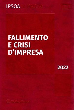 FALLIMENTO E CRISI D'IMPRESA 2022