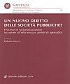 UN NUOVO DIRITTO DELLE SOCIETÀ PUBBLICHE?