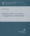 VOLONTÀ OLTRE LA MORTE E RAPPORTO CONTRATTUALE