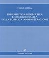 ERMENEUTICA-DOGMATICA E DISCREZIONALITÀ DELLA PUBBLICA AMMINISTRAZIONE