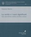 LA VERITÀ E I SUOI SIGNIFICATI. NOTE SULLA DOTTRINA CIVILISTICA DI DIRITTO COMUNE