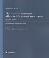 DAL DIRITTO ROMANO ALLE CODIFICAZIONI MODERNE.
