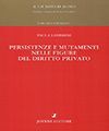 PERSISTENZE E MUTAMENTI NELLE FIGURE DEL DIRITTO PRIVATO