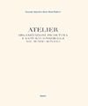 ATELIER. ORGANIZZAZIONE PRODUTTIVE E RAPPORTI COM...