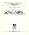 PROSPETTIVE E LIMITI DI RILEVANZA PENALE DELLA