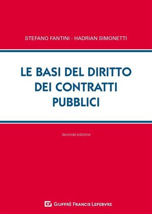 LE BASI DEL DIRITTO DEI CONTRATTI PUBBLICI