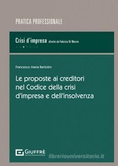 LE PROPOSTE AI CREDITORI NEL CODICE DELLA CRISI D'IMPRESA E DELL'INSOLVENZA