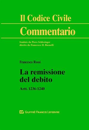 REMISSIONE DEL DEBITO ARTT. 1236-1240