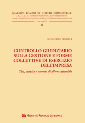 CONTROLLO GIUDIZIARIO SULLA GESTIONE E FORME COLLETTIVE DI ESERCIZIO DELL'IMPRESA