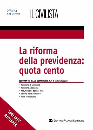 LA RIFORMA DELLA PREVIDENZA: QUOTA CENTO