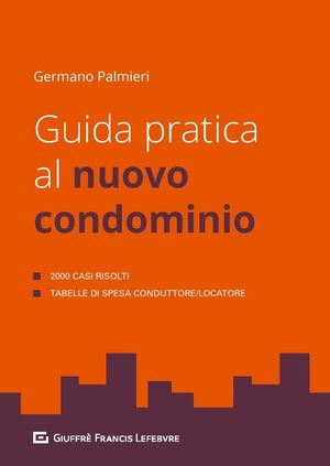 GUIDA PRATICA AL NUOVO CONDOMINIO