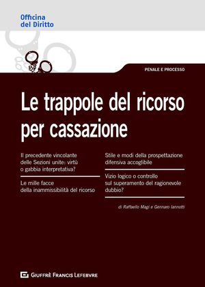 LE TRAPPOLE DEL RICORSO PER CASSAZIONE