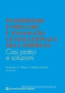 PATRIMONIO FAMILIARE E PASSAGGIO GENERAZIONALE DELL'IMPRESA.