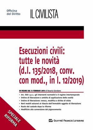 ESECUZIONI CIVILI: TUTTE LE NOVITÀ