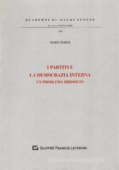 I PARTITI E LA DEMOCRAZIA INTERNA.