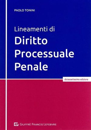 LINEAMENTI DI DIRITTO PROCESSUALE PENALE