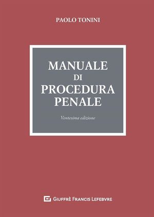 MANUALE DI PROCEDURA PENALE