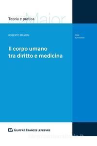 IL CORPO UMANO TRA DIRITTO E MEDICINA