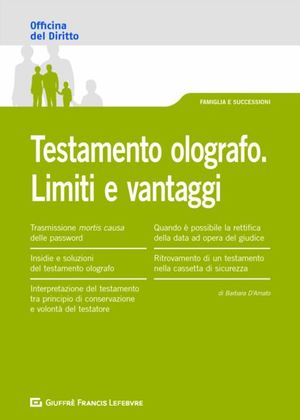TESTAMENTO OLOGRAFO. LIMITI E VANTAGGI