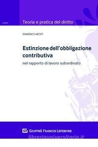 ESTINZIONE DELL'OBBLIGAZIONE CONTRIBUTIVA NEL RAPPORTO DI LAVORO SUBORDINATO