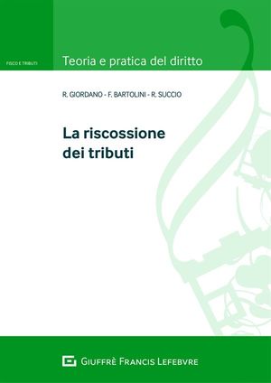 LA RISCOSSIONE DEI TRIBUTI