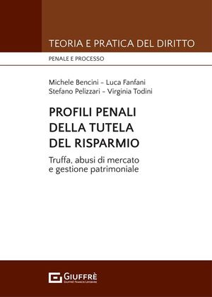PROFILI PENALI DELLA TUTELA DEL RISPARMIO.