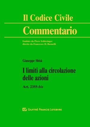 I LIMITI ALLA CIRCOLAZIONE DELLE AZIONI