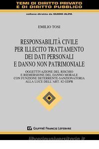 RESPONSABILITÀ CIVILE PER ILLECITO TRATTAMENTO DEI DATI PERSONALI E DANNO NON PATRIMONIALE