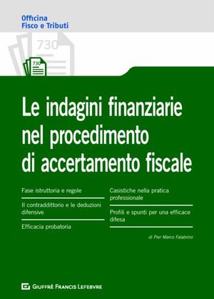 LE INDAGINI FINANZIARIE NEL PROCEDIMENTO DI ACCERTAMENTO FISCALE