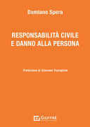 RESPONSABILITÀ CIVILE E DANNO ALLA PERSONA