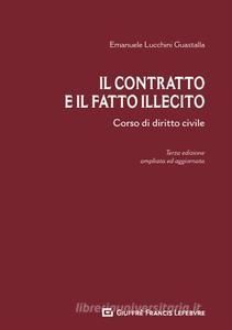 IL CONTRATTO E IL FATTO ILLECITO