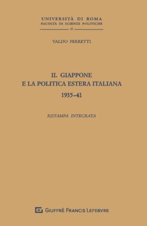 IL GIAPPONE E LA POLITICA ESTERA ITALIANA (1935-1941).